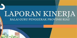 Laporan Kinerja BGP Provinsi Riau Tahun 2022